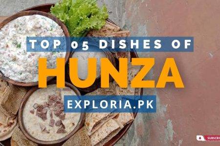 05 best traditional dishes of Hunza Valley