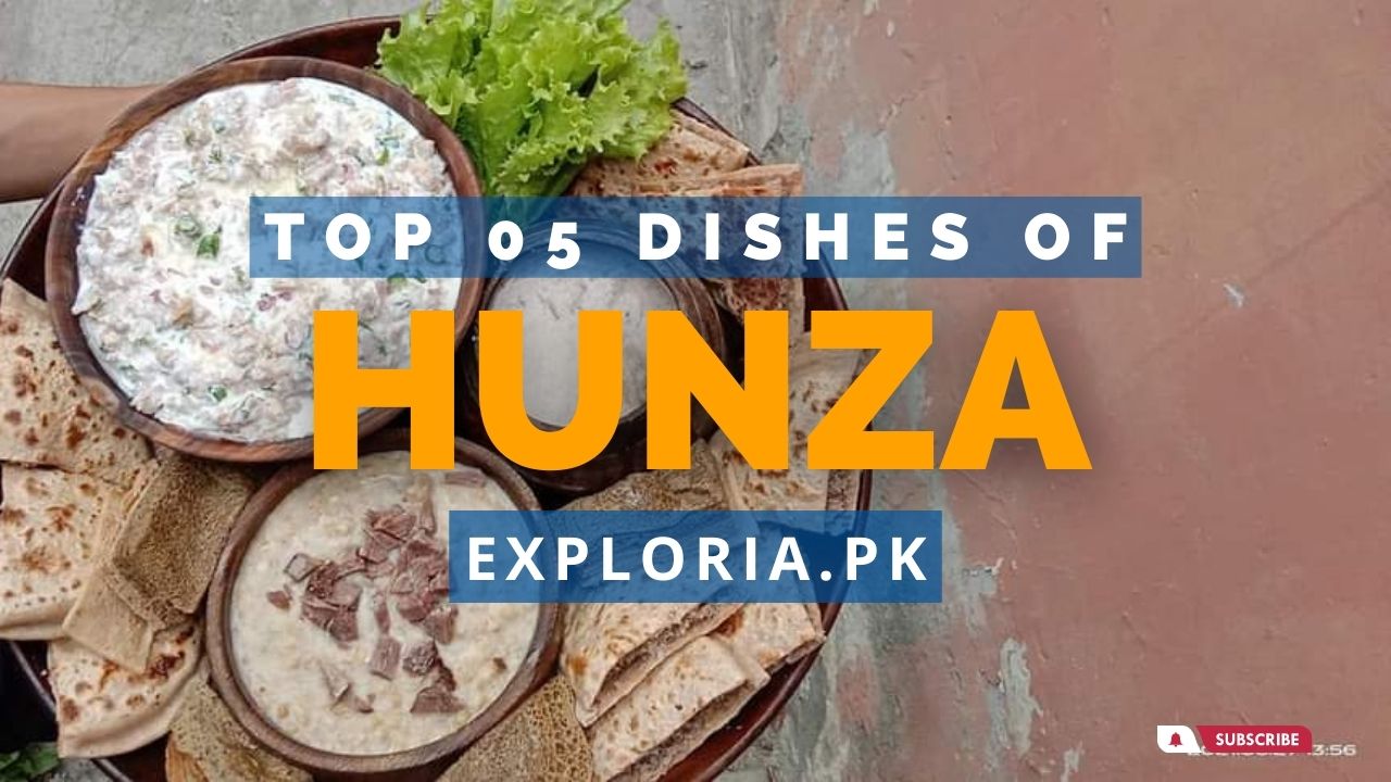 05 best traditional dishes of Hunza Valley