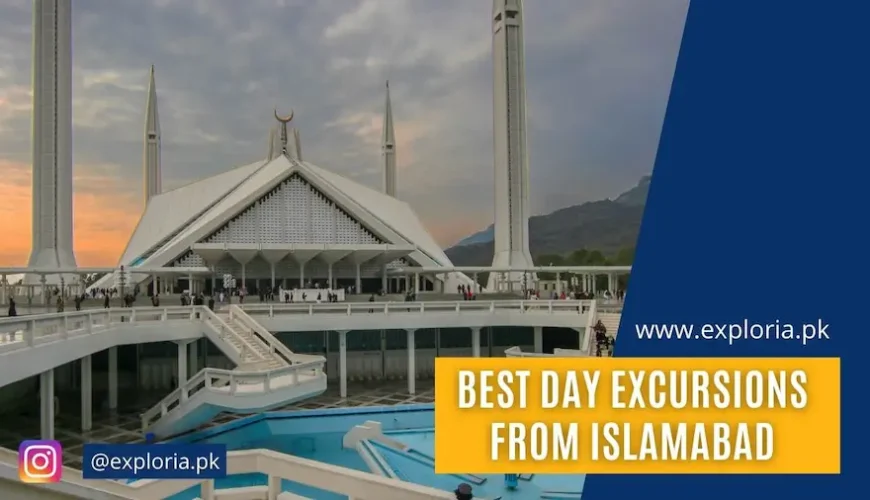 Top 10 One-Day Excursions from Islamabad