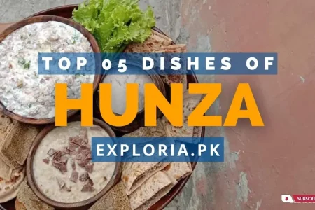 Top 5 Symbolic Traditional Dishes of Hunza