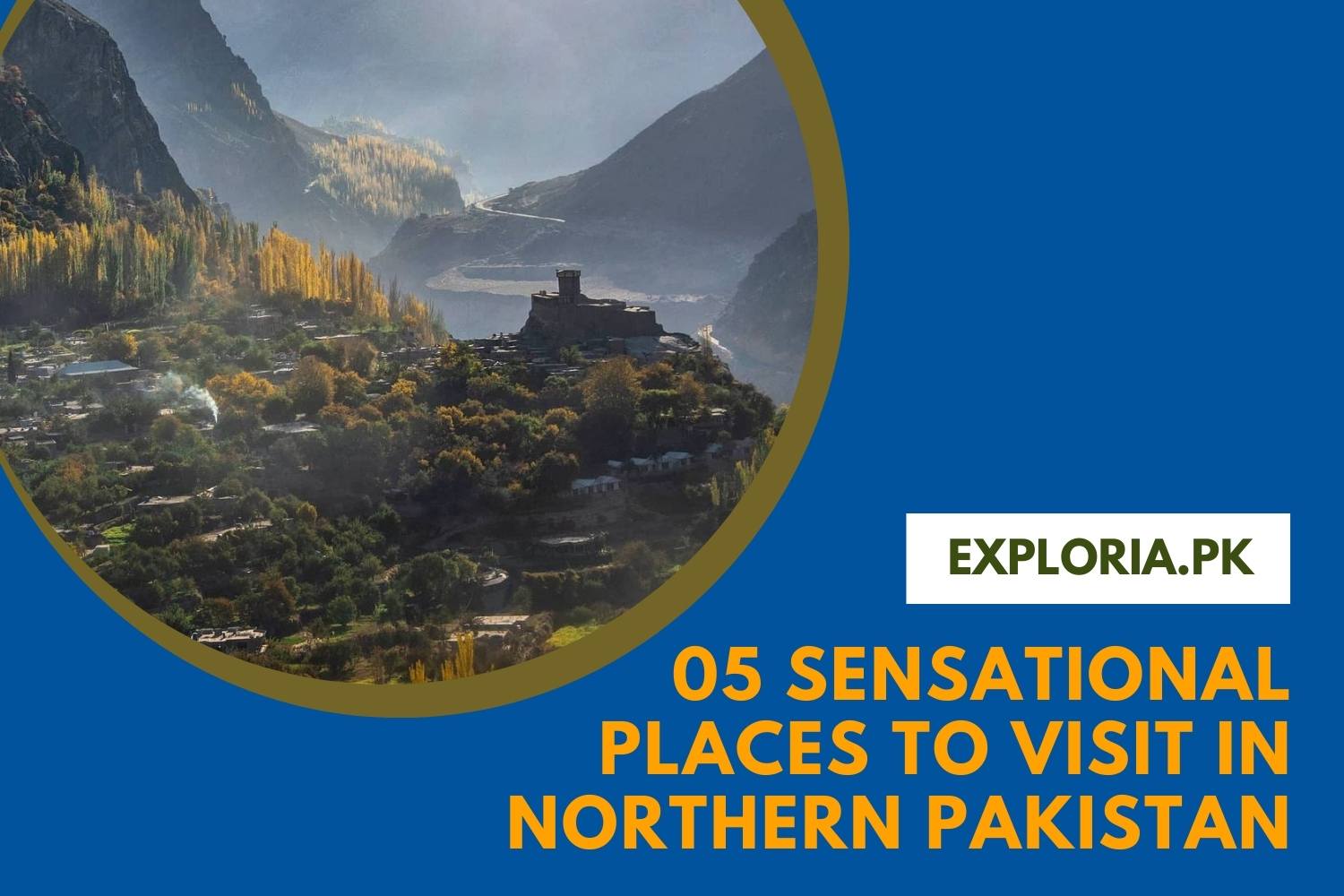 places to visit in northern pakistan